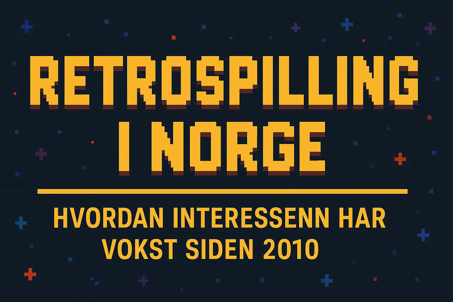 Retrospilling i Norge – hvordan interessen har vokst siden 2010